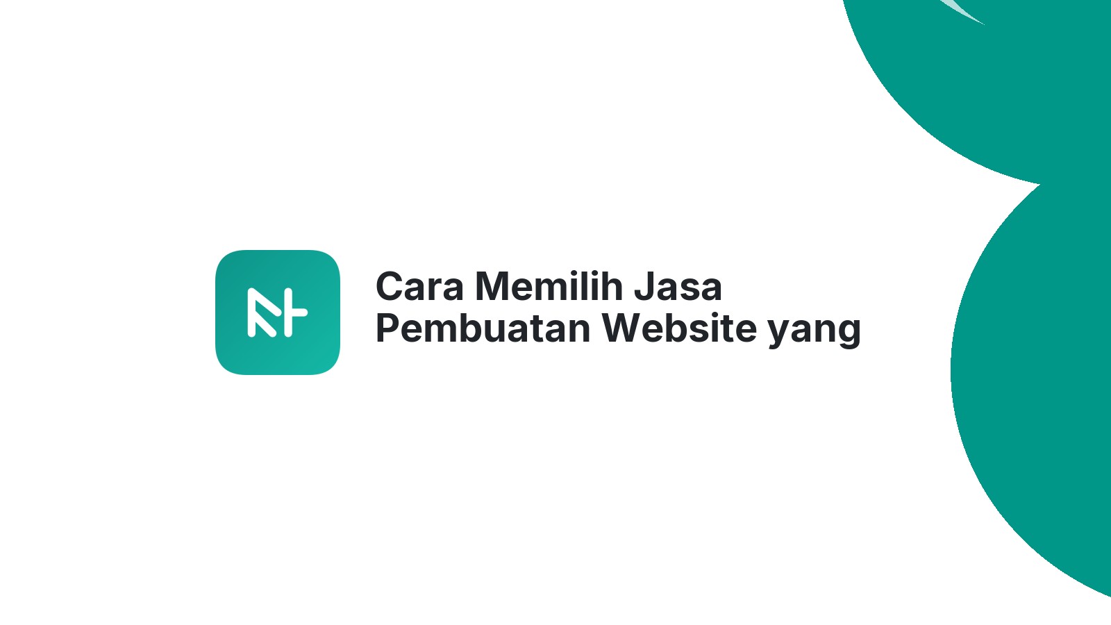 Cara Memilih Jasa Pembuatan Website yang Terpercaya