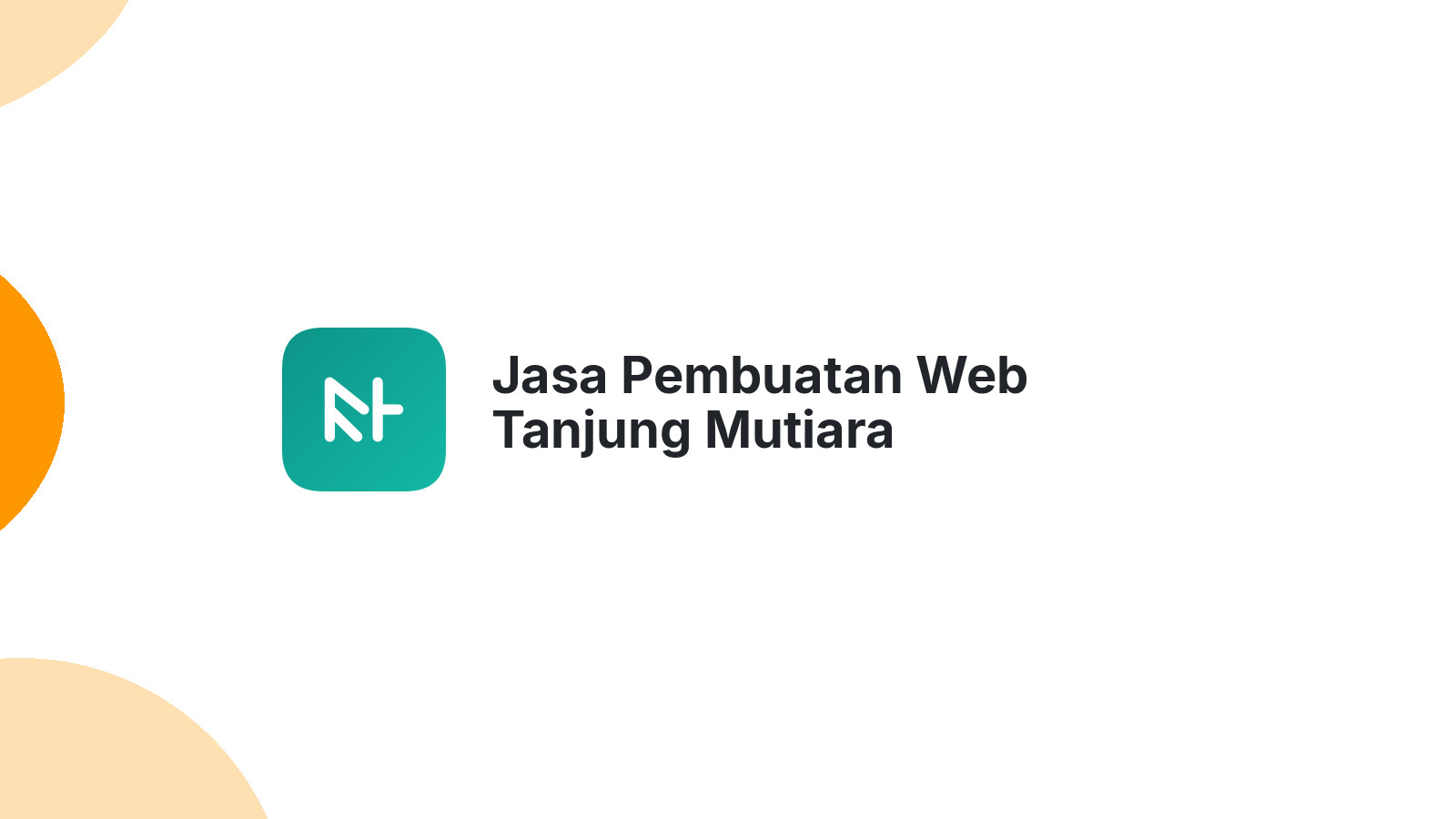 Jasa Pembuatan Web Tanjung Mutiara