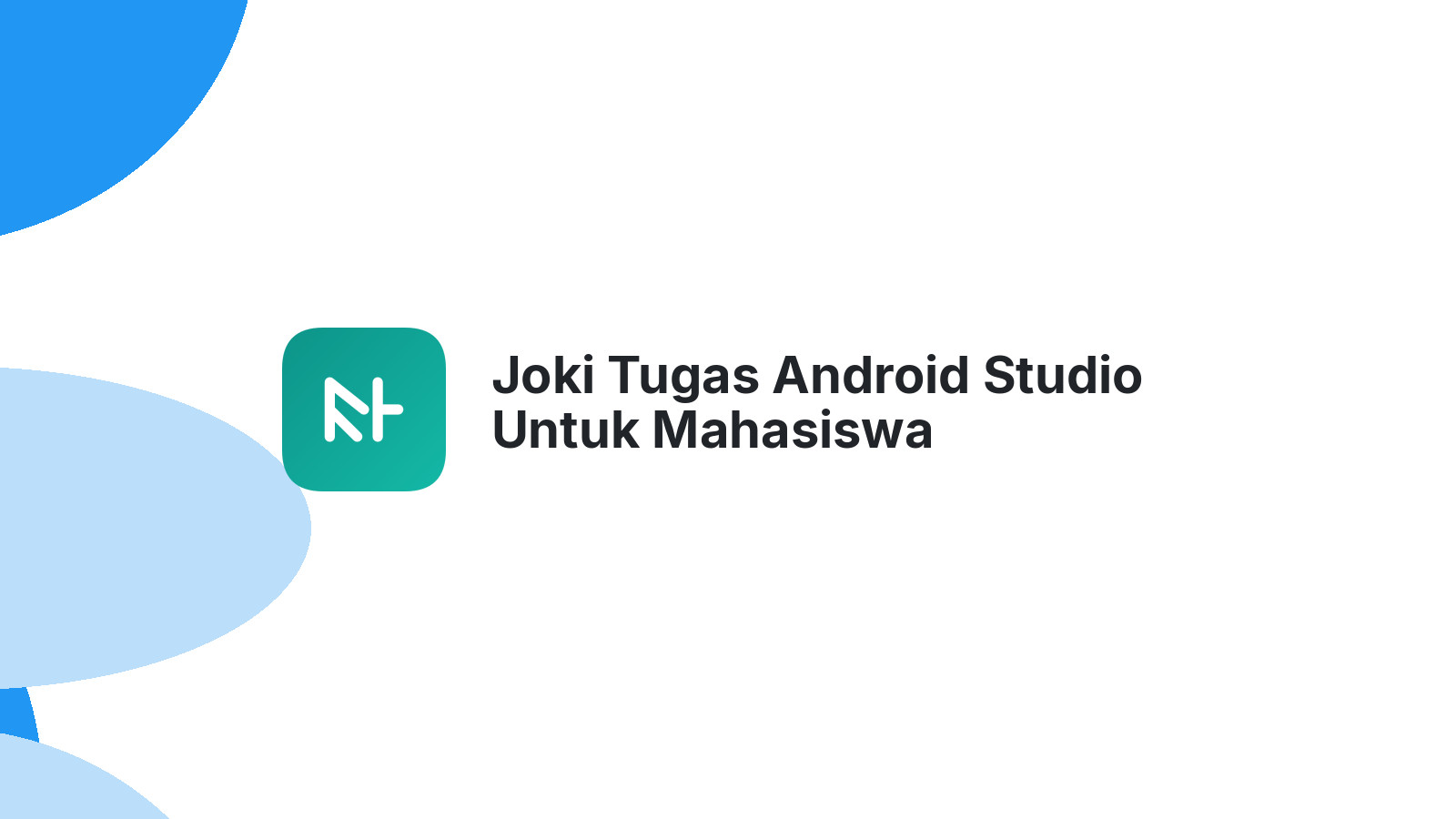 Joki Tugas Android Studio Untuk Mahasiswa