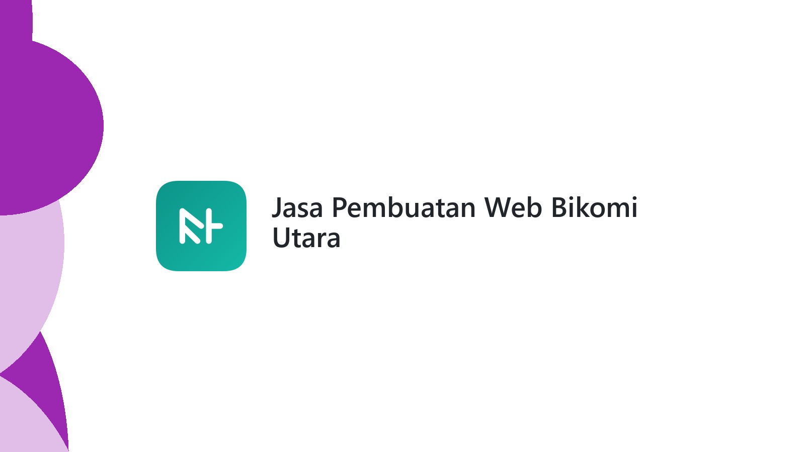 Jasa Pembuatan Web Bikomi Utara