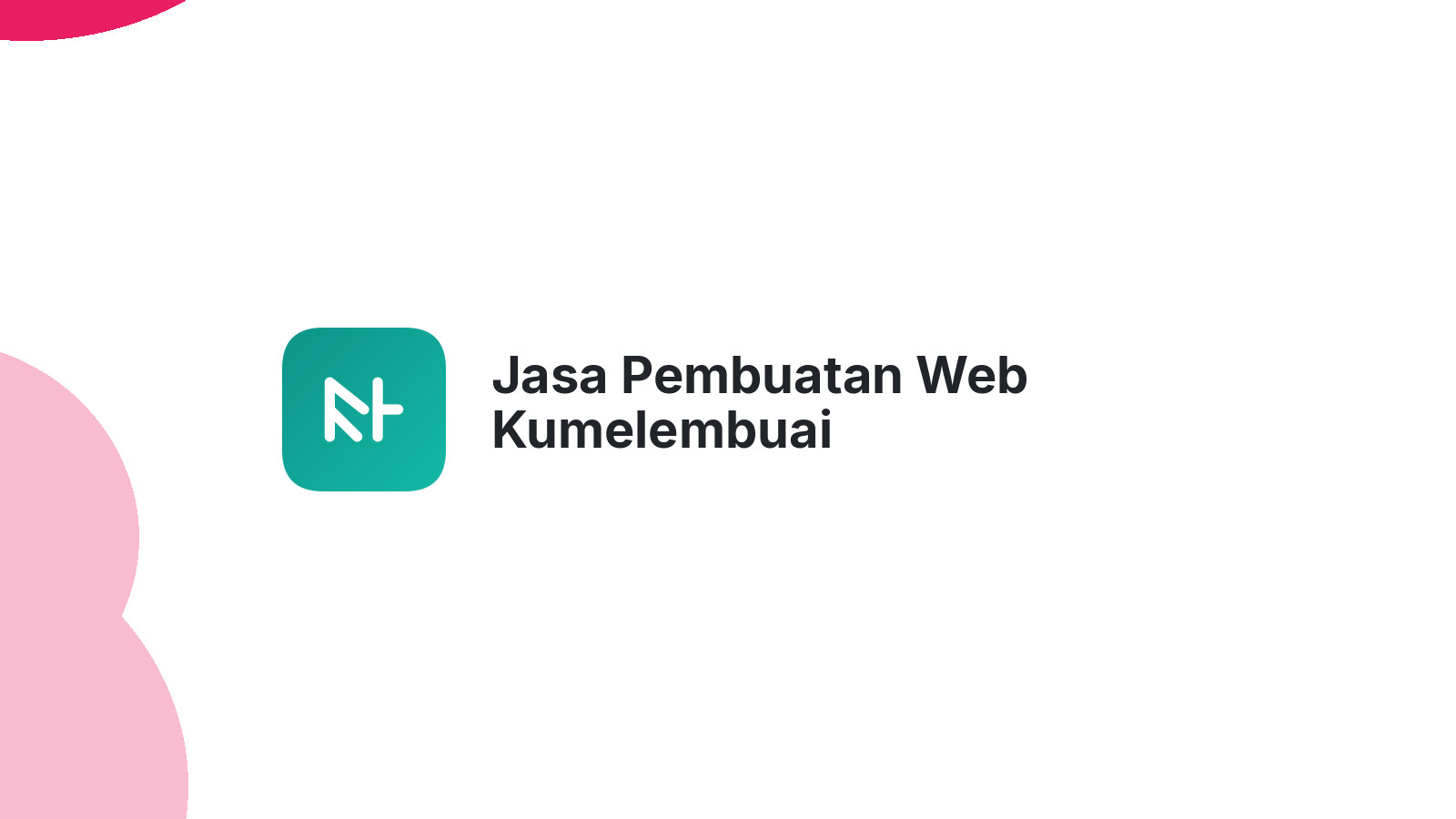Jasa Pembuatan Web Kumelembuai