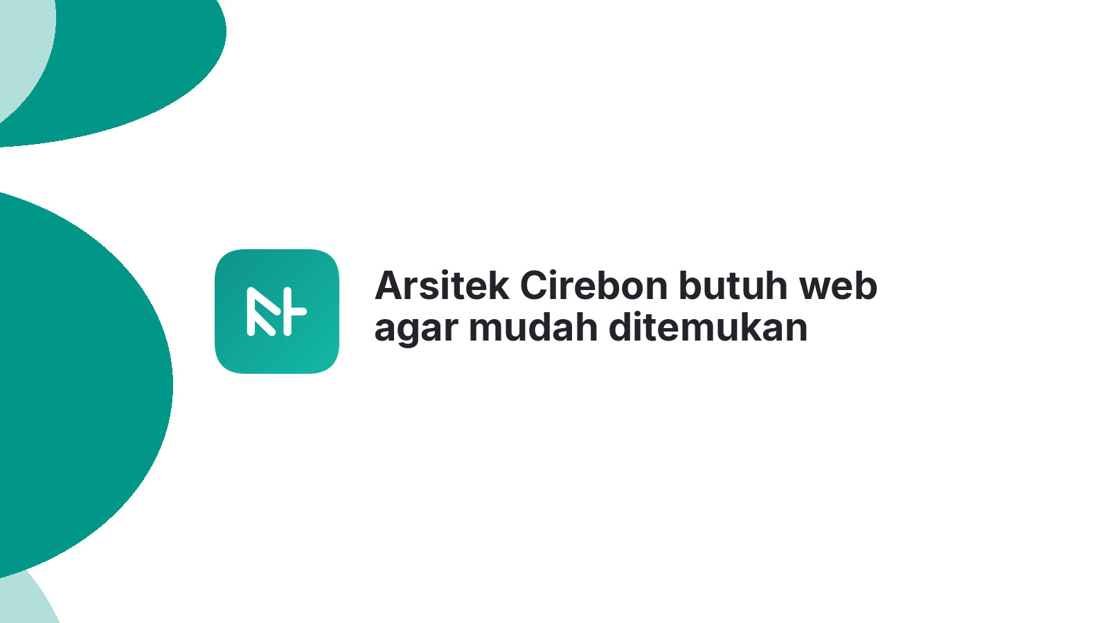 Arsitek Cirebon butuh web agar mudah ditemukan