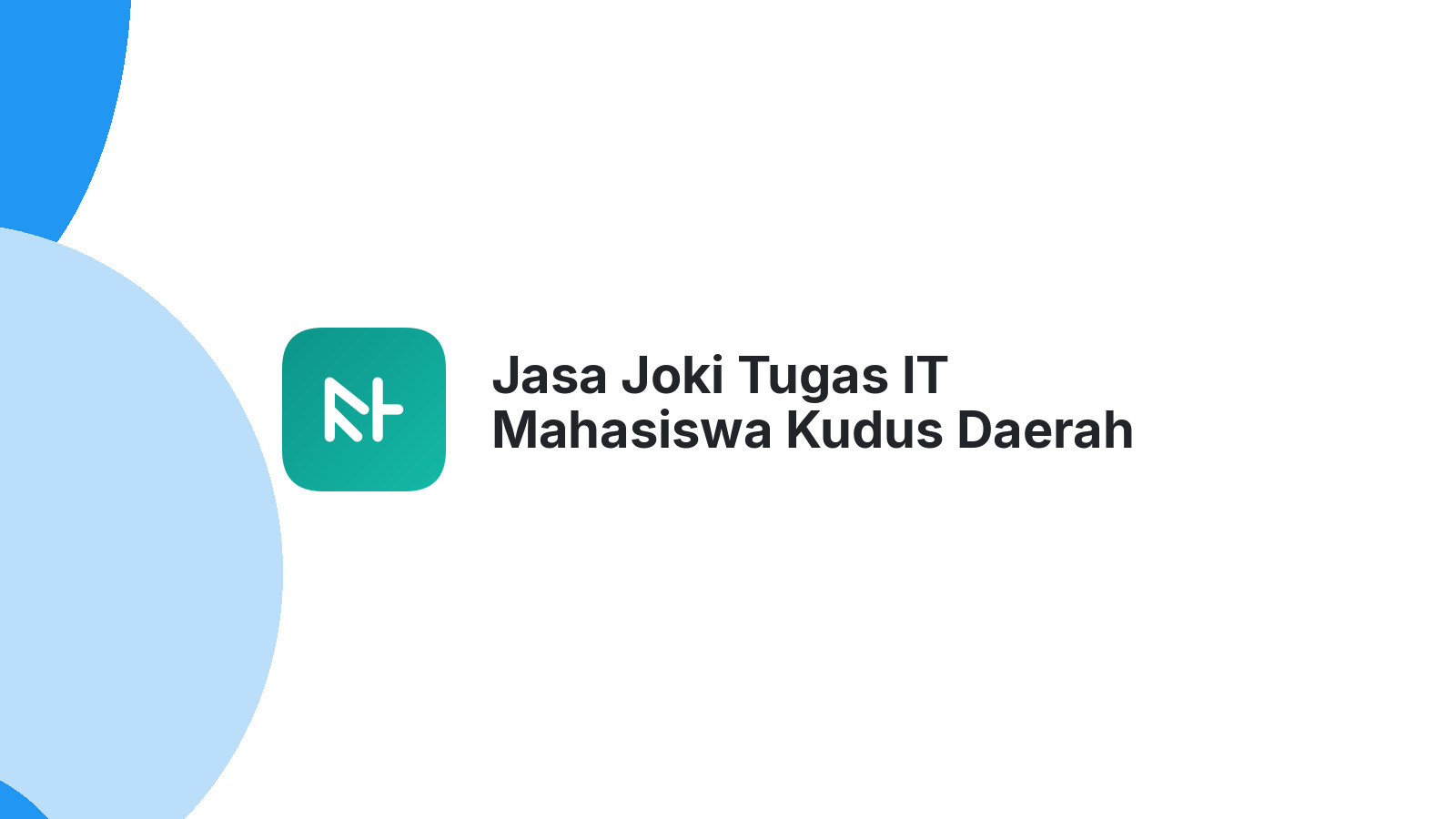 Jasa Joki Tugas IT Mahasiswa Kudus Daerah Golantepus