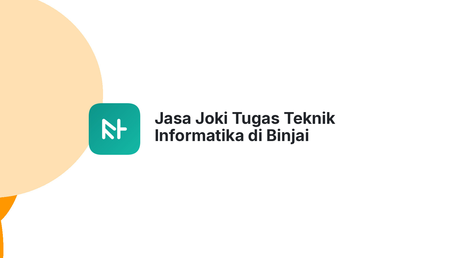 Jasa Joki Tugas Teknik Informatika di Binjai