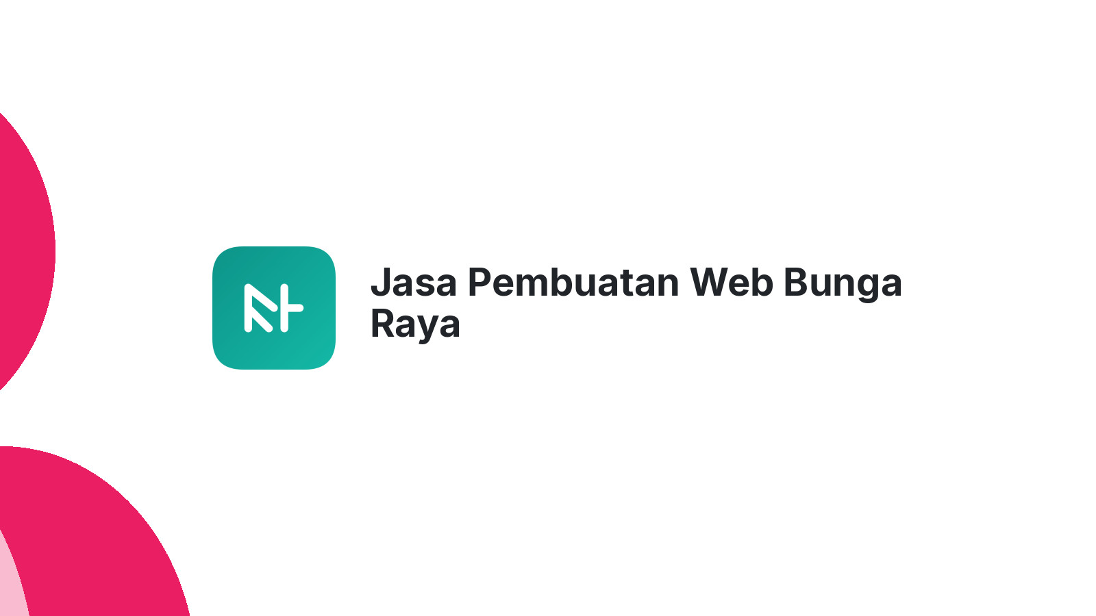 Jasa Pembuatan Web Bunga Raya