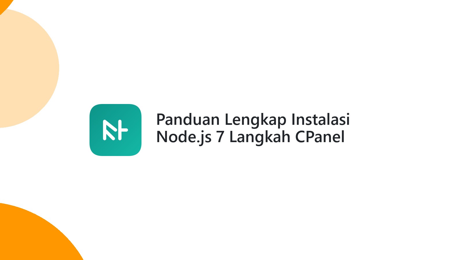 Panduan Lengkap Instalasi Node.js 7 Langkah CPanel Windows Ubuntu