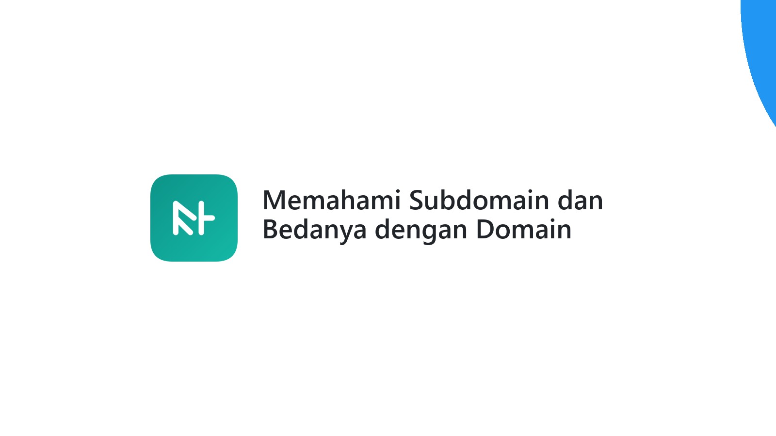 Memahami Subdomain dan Bedanya dengan Domain