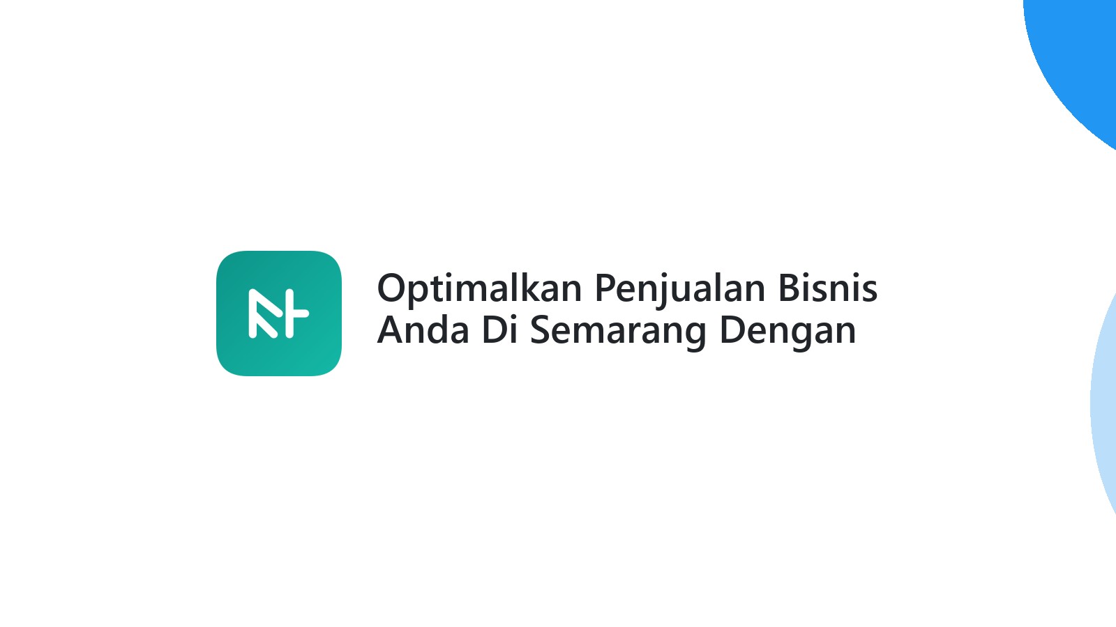 Optimalkan Penjualan Bisnis Anda Di Semarang Dengan Website Yang Profesional