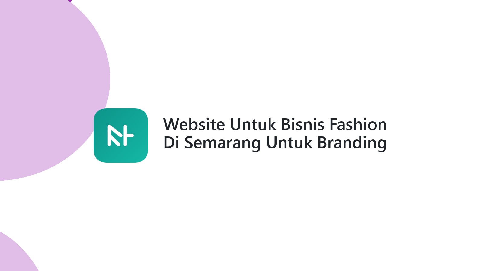 Website Untuk Bisnis Fashion Di Semarang Untuk Branding Yang Lebih Baik