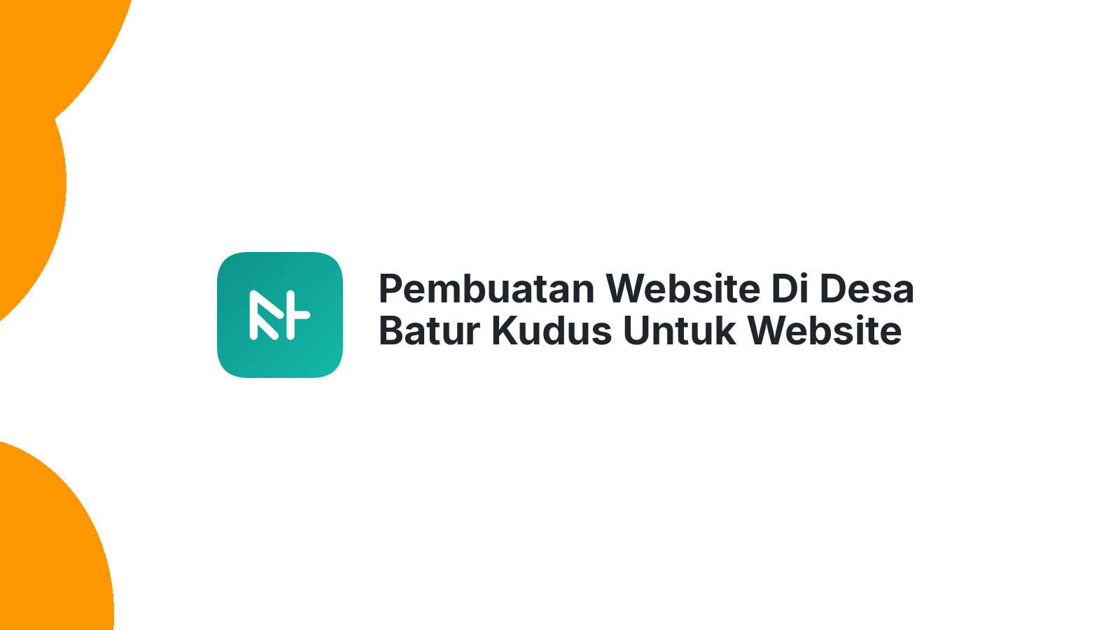 Pembuatan Website Di Desa Batur Kudus Untuk Website Toko Online