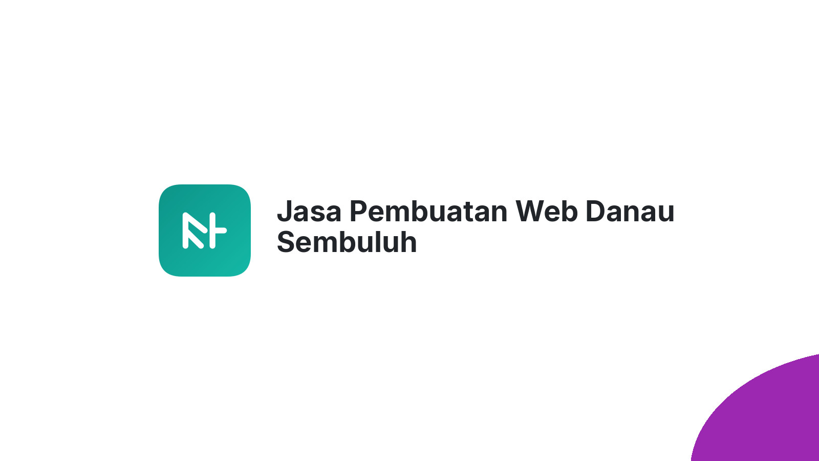 Jasa Pembuatan Web Danau Sembuluh