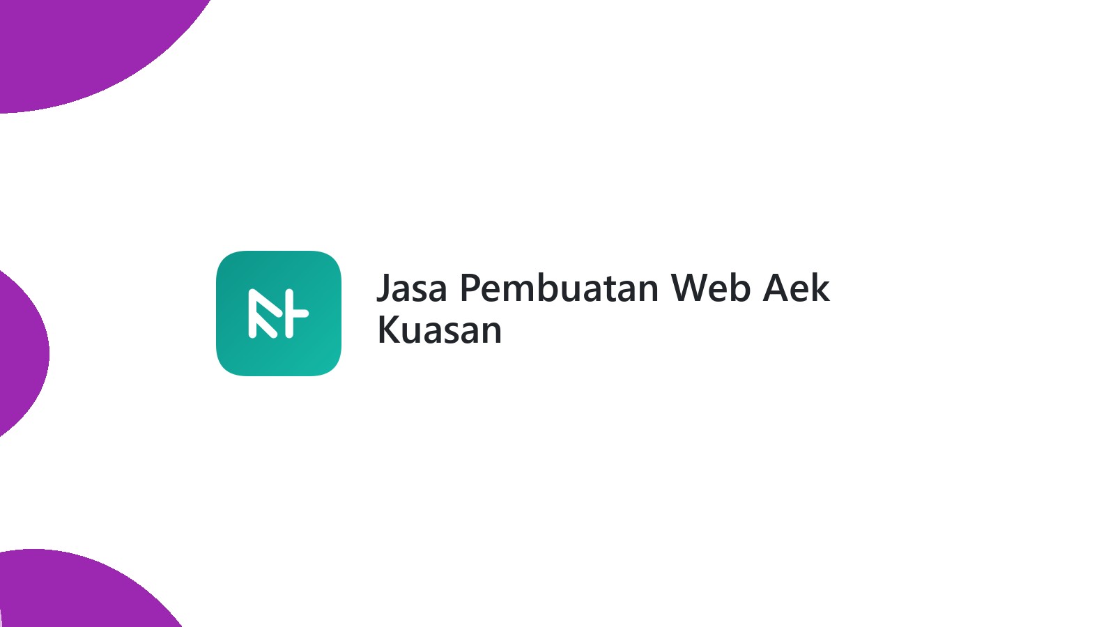 Jasa Pembuatan Web Aek Kuasan