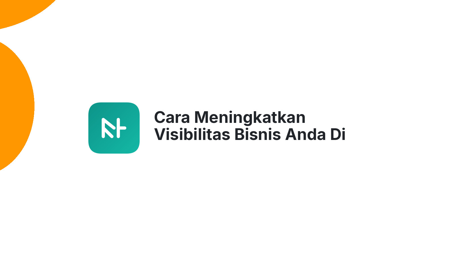 Cara Meningkatkan Visibilitas Bisnis Anda Di Semarang Dengan Website SEO-Friendly