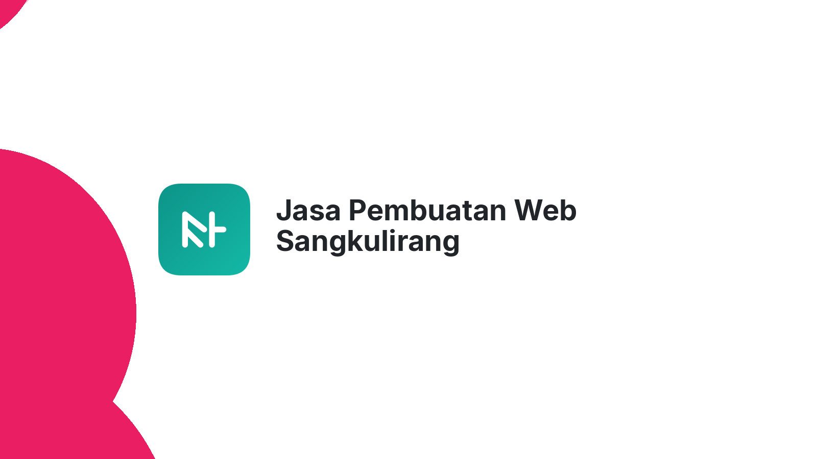 Jasa Pembuatan Web Sangkulirang