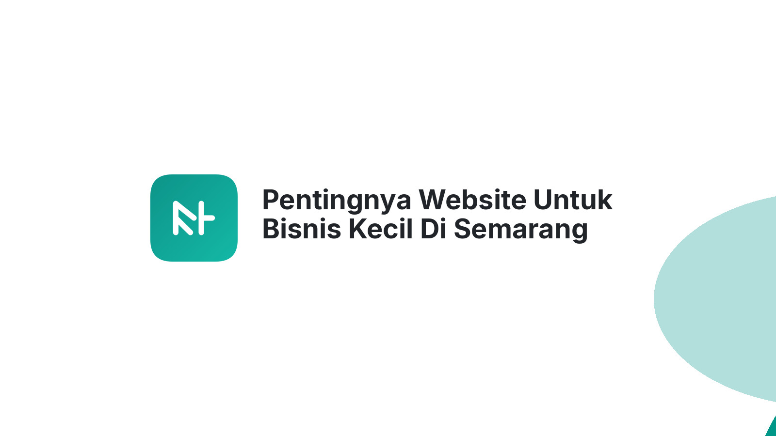 Pentingnya Website Untuk Bisnis Kecil Di Semarang Yang Efisien