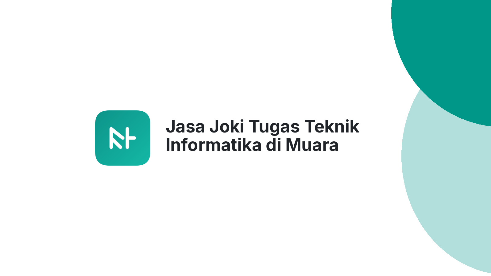Jasa Joki Tugas Teknik Informatika di Muara Tembesi