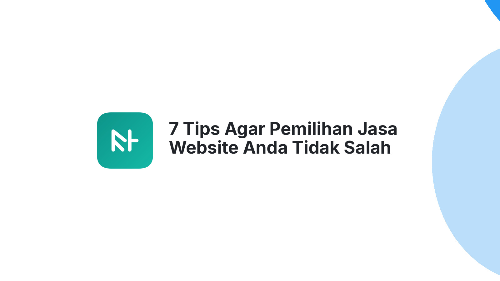 7 Tips Agar Pemilihan Jasa Website Anda Tidak Salah