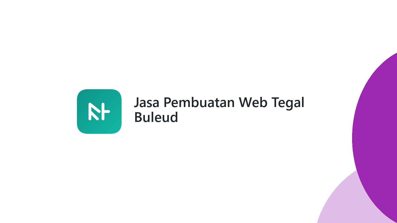 Jasa Pembuatan Web Tegal Buleud