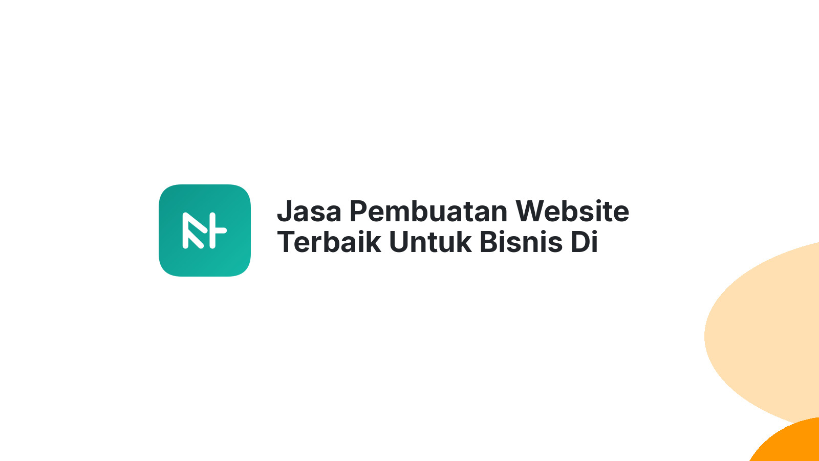 Jasa Pembuatan Website Terbaik Untuk Bisnis Di Kudus