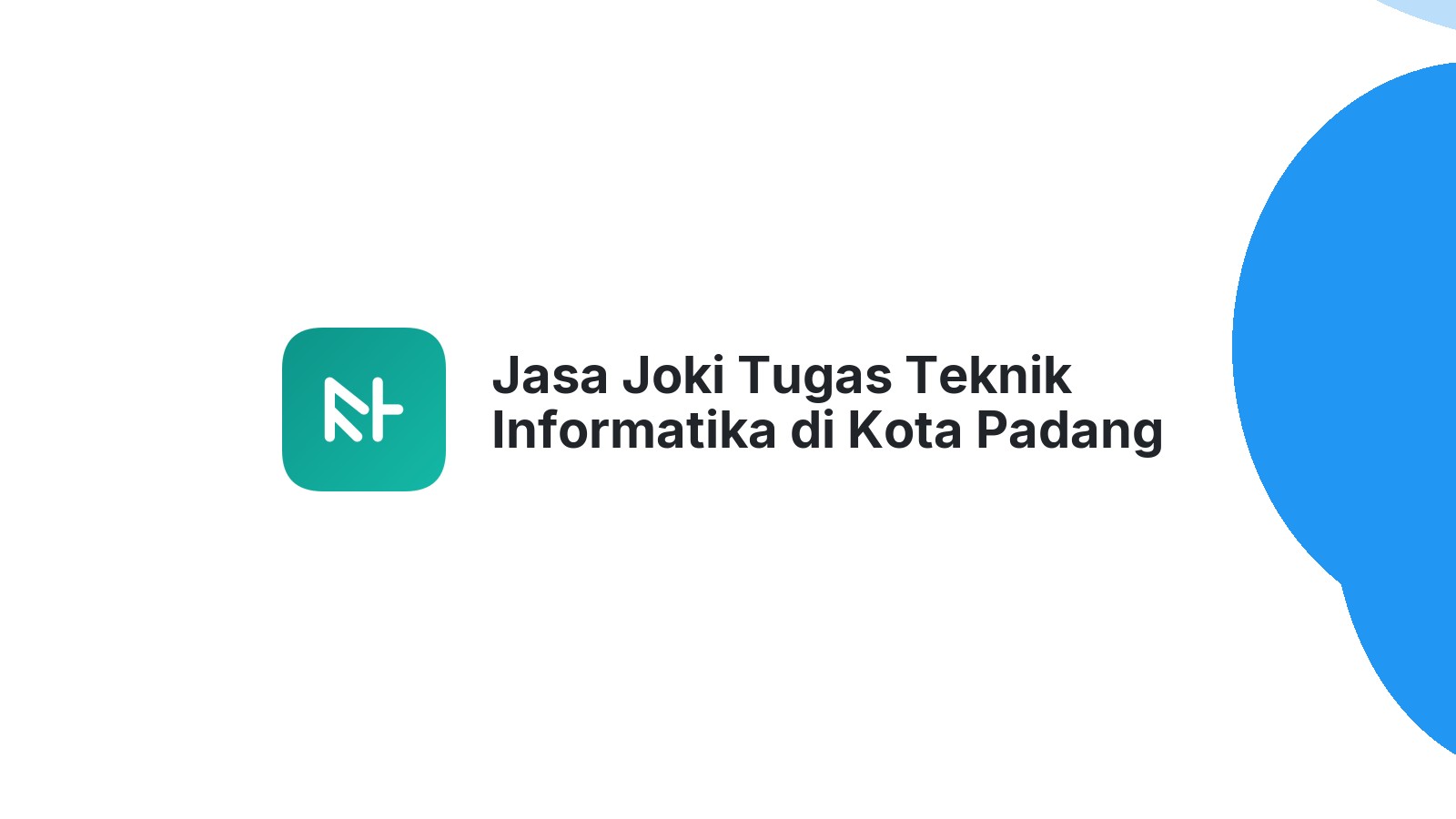 Jasa Joki Tugas Teknik Informatika di Kota Padang