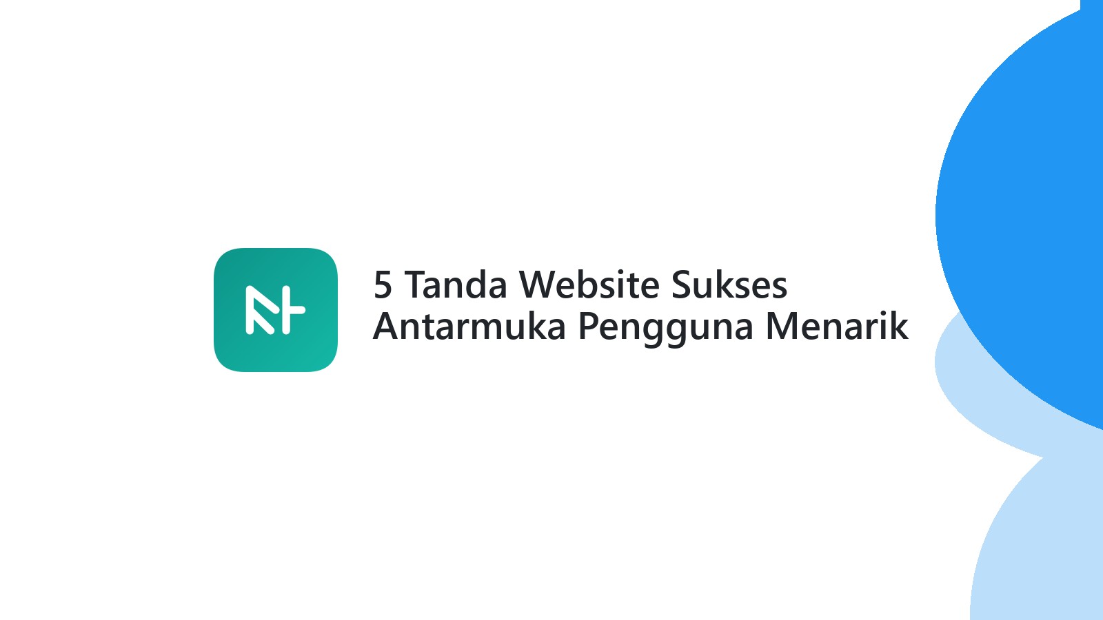 5 Tanda Website Sukses Antarmuka Pengguna Menarik