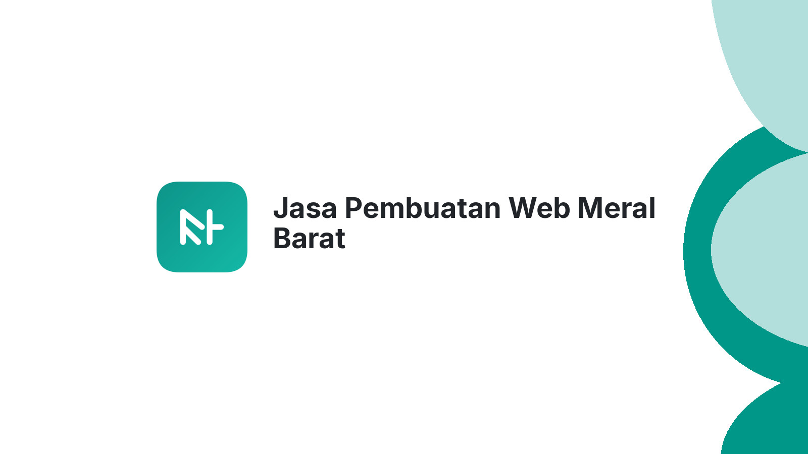 Jasa Pembuatan Web Meral Barat