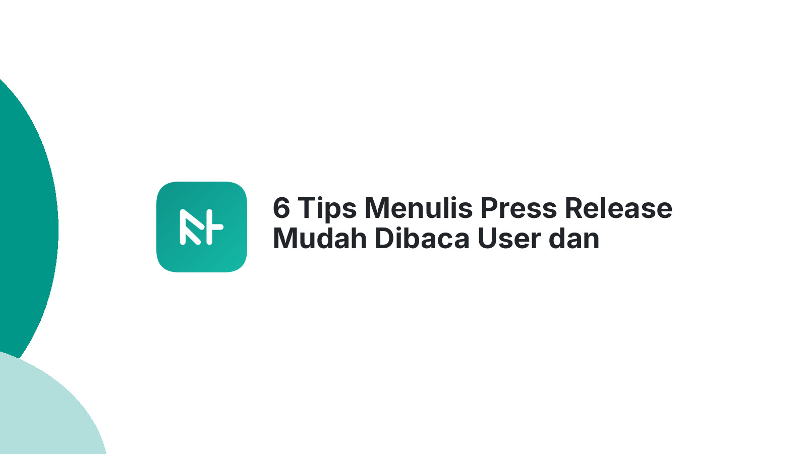 6 Tips Menulis Press Release Mudah Dibaca User dan Search Engine