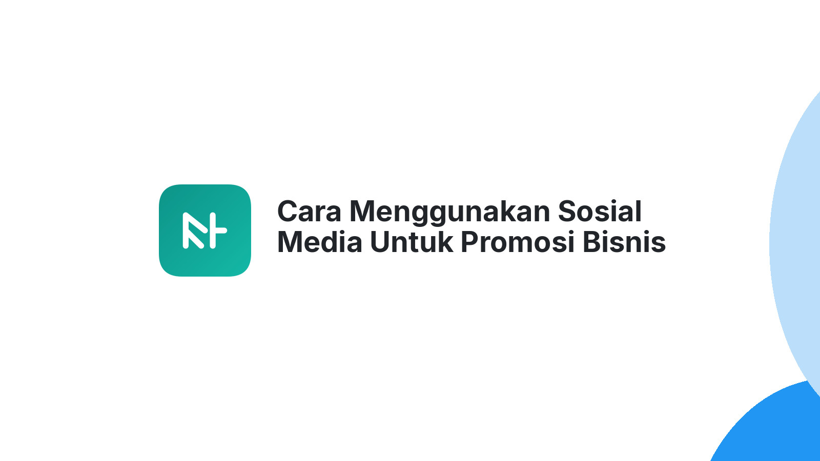 Cara Menggunakan Sosial Media Untuk Promosi Bisnis