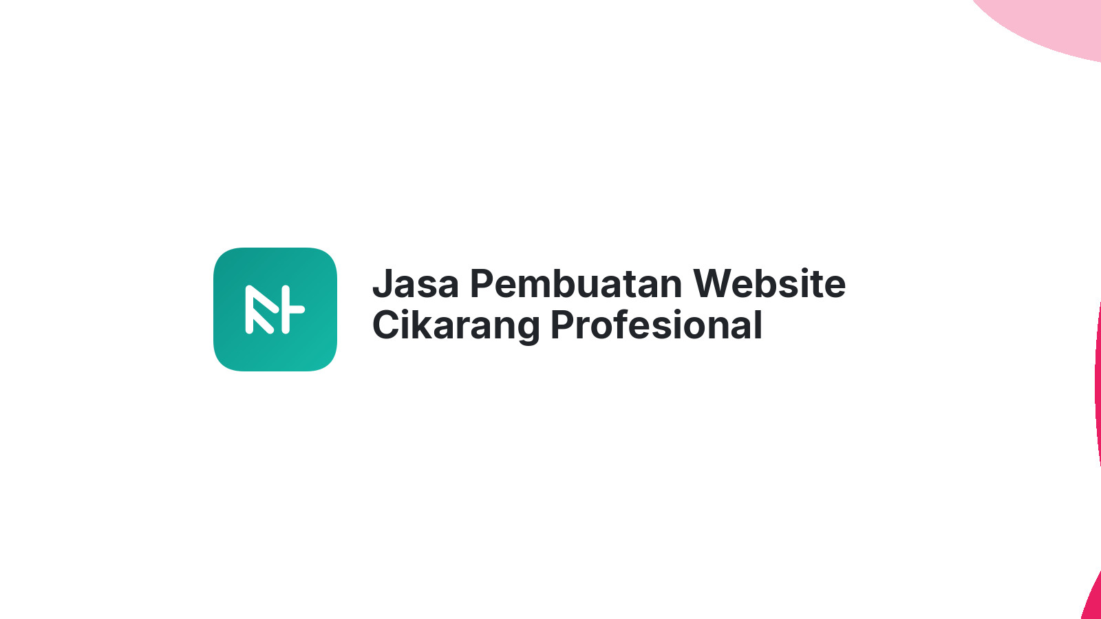 Jasa Pembuatan Website Cikarang Profesional