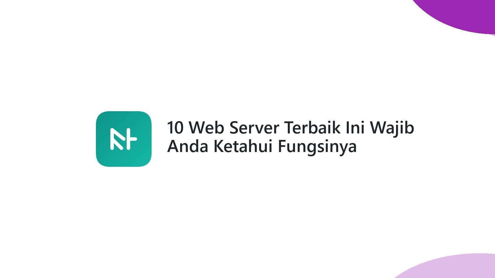 10 Web Server Terbaik Ini Wajib Anda Ketahui Fungsinya
