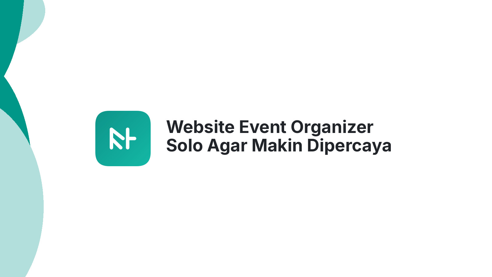 Website Event Organizer Solo Agar Makin Dipercaya 2026