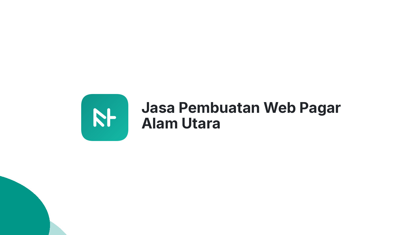 Jasa Pembuatan Web Pagar Alam Utara