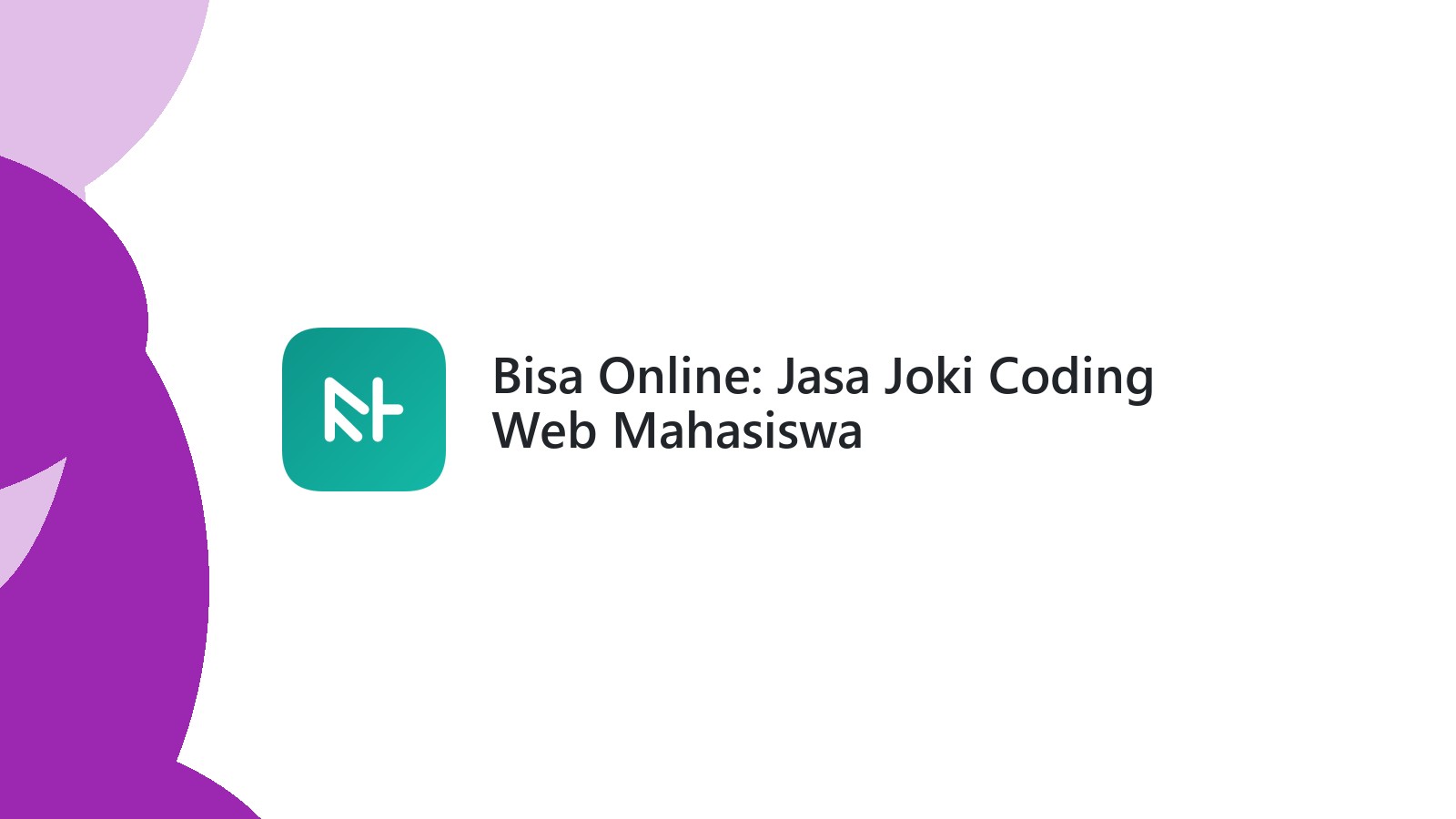 Bisa Online: Jasa Joki Coding Web Mahasiswa