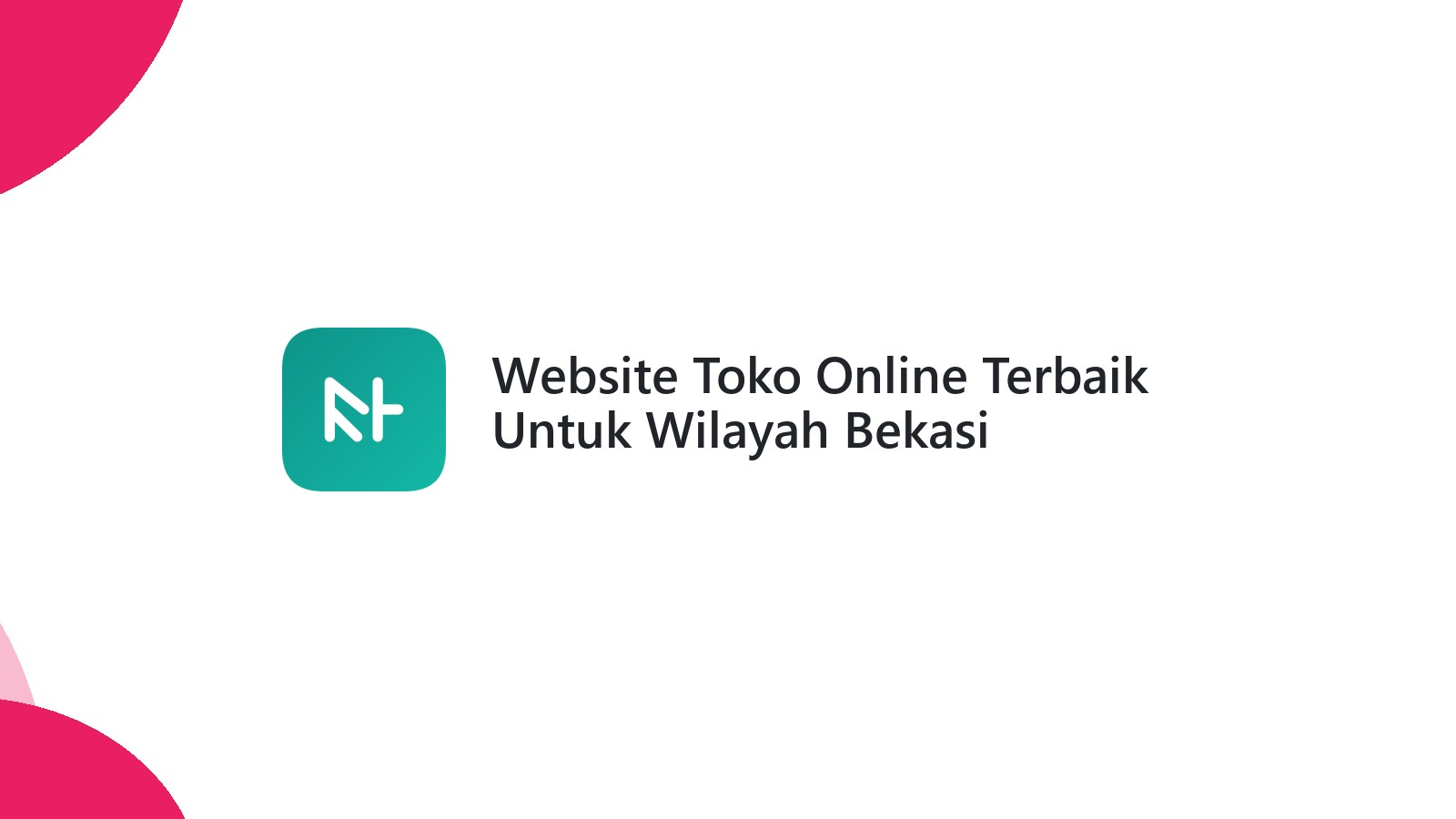 Website Toko Online Terbaik Untuk Wilayah Bekasi