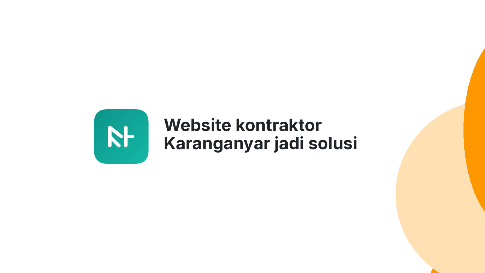 Website kontraktor Karanganyar jadi solusi bisnis