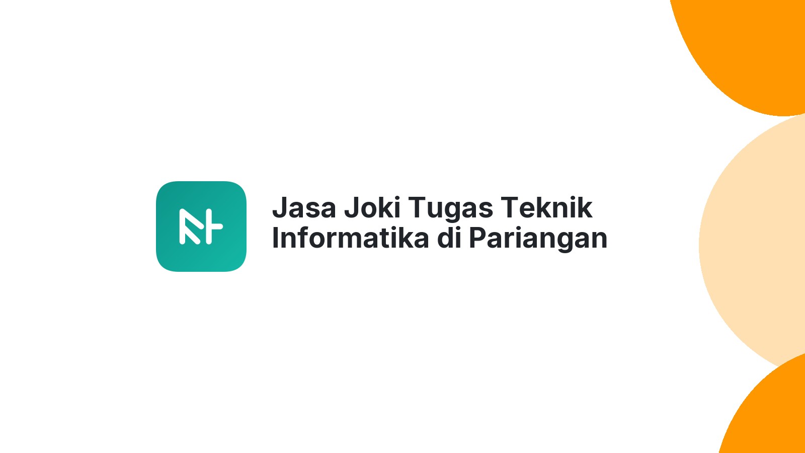 Jasa Joki Tugas Teknik Informatika di Pariangan