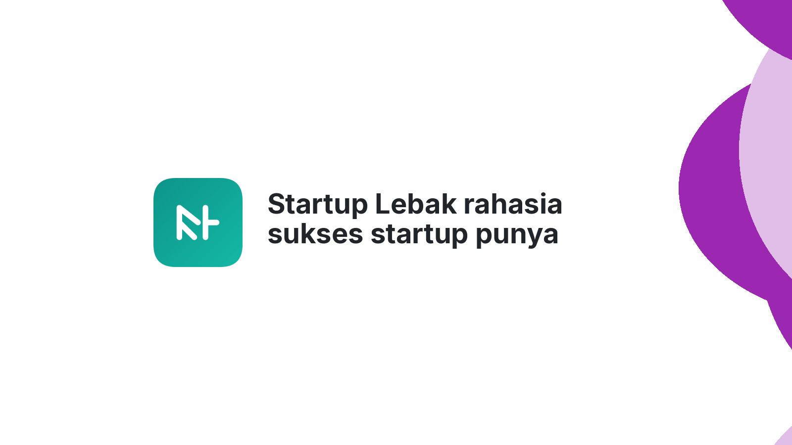 Startup Lebak rahasia sukses startup punya website 2026