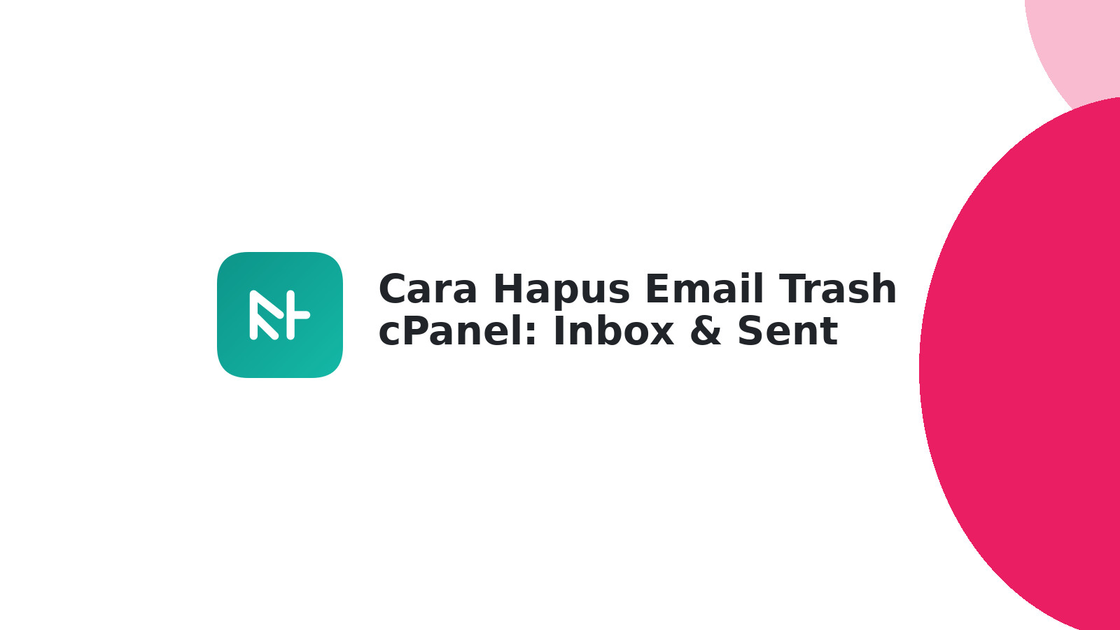 Cara Hapus Email Trash cPanel: Inbox & Sent Item Mudah