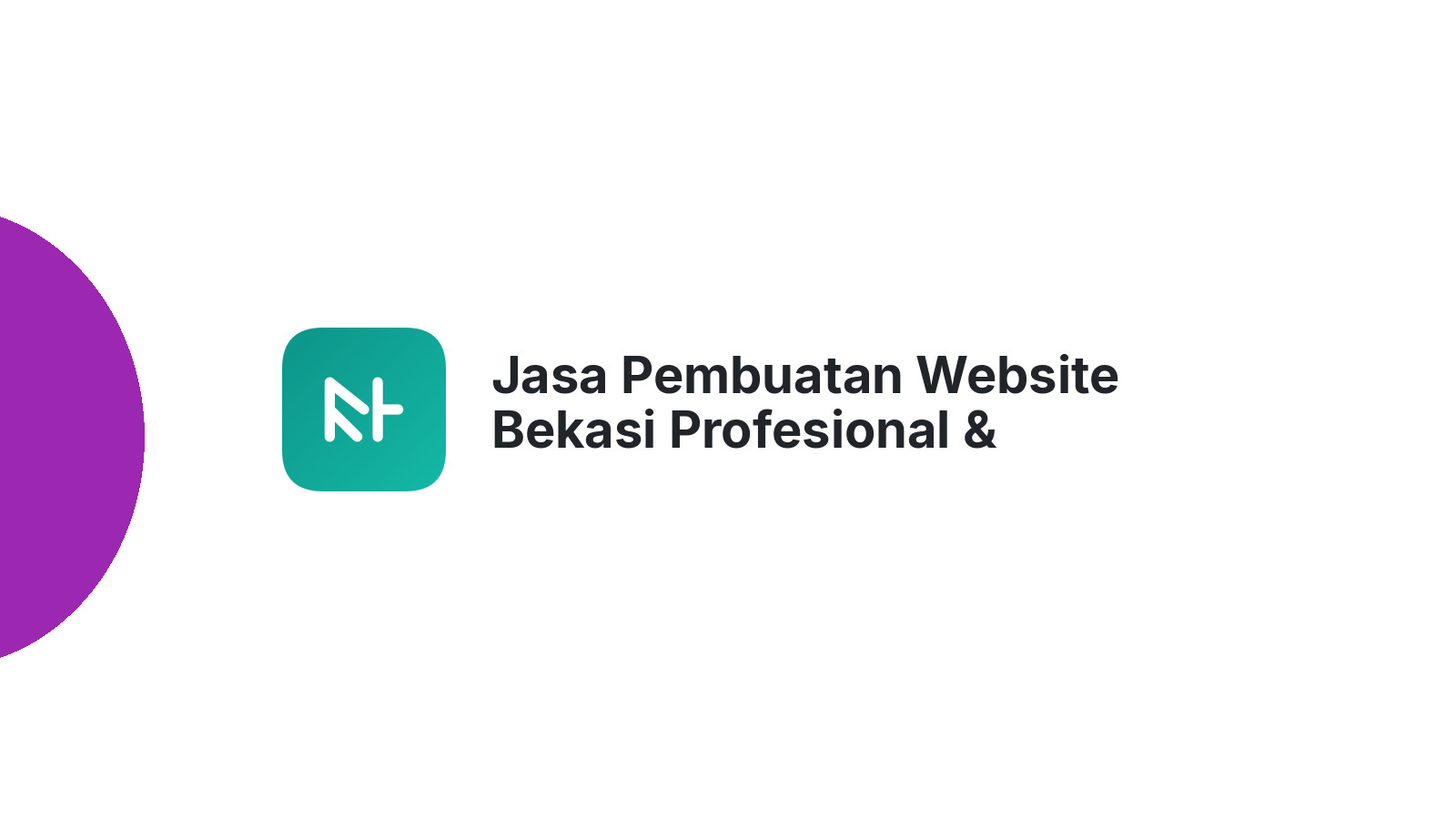Jasa Pembuatan Website Bekasi Profesional & Terpercaya