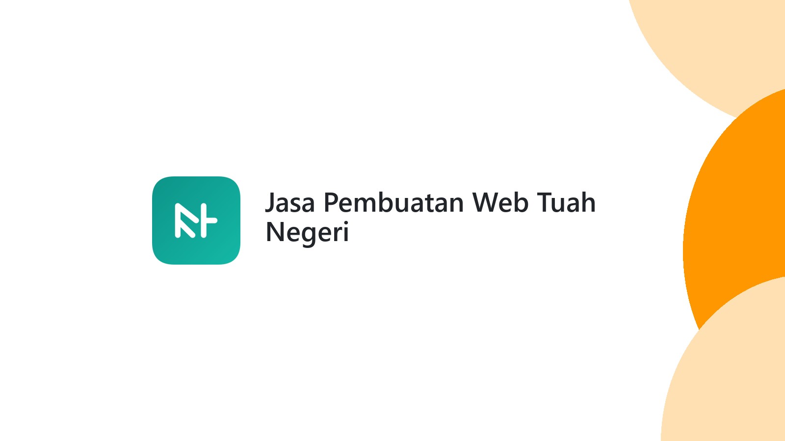 Jasa Pembuatan Web Tuah Negeri