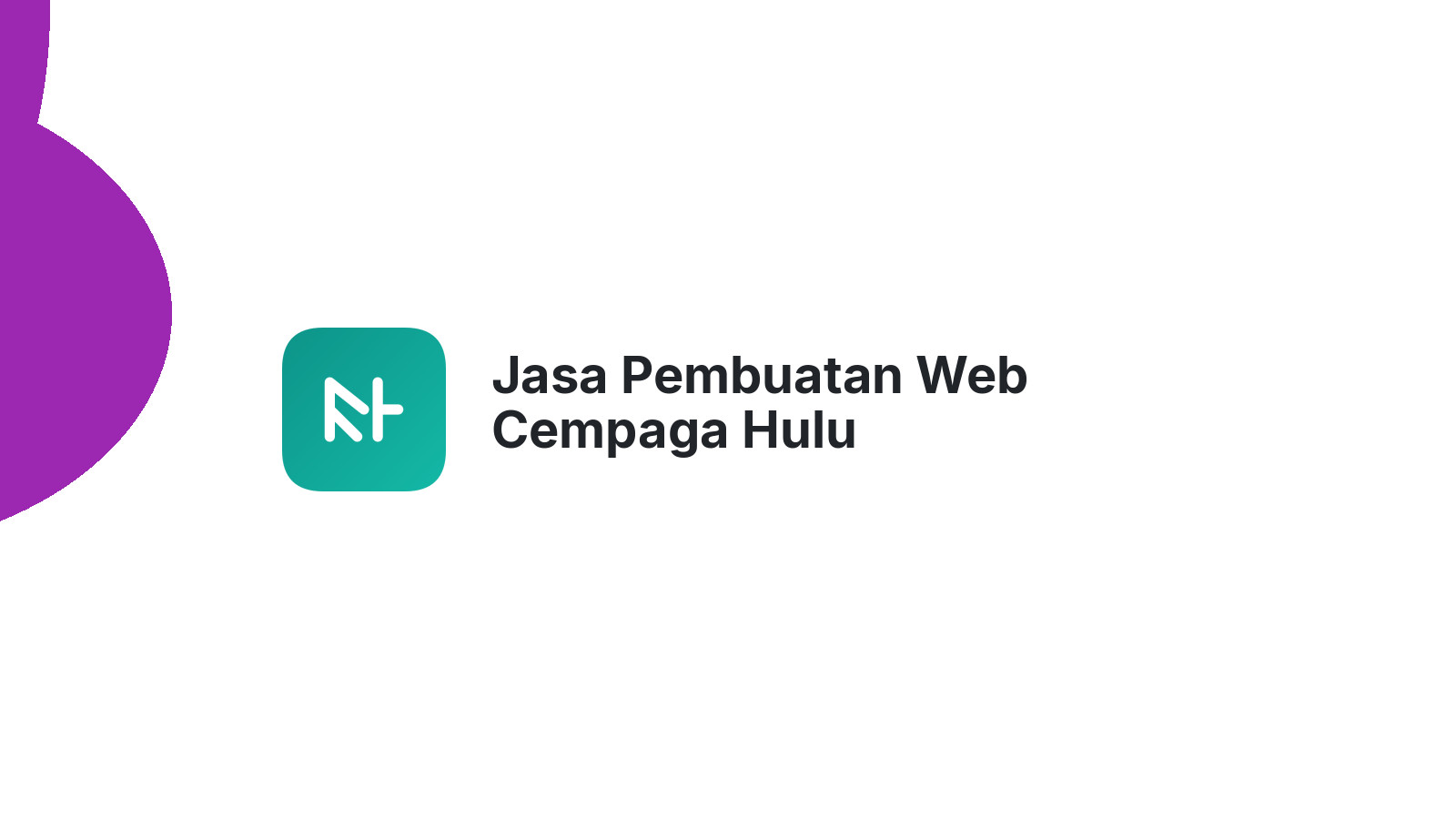Jasa Pembuatan Web Cempaga Hulu