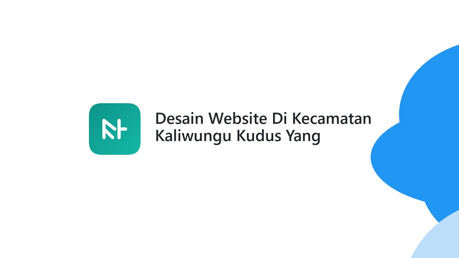 Desain Website Di Kecamatan Kaliwungu Kudus Yang SEO-Friendly
