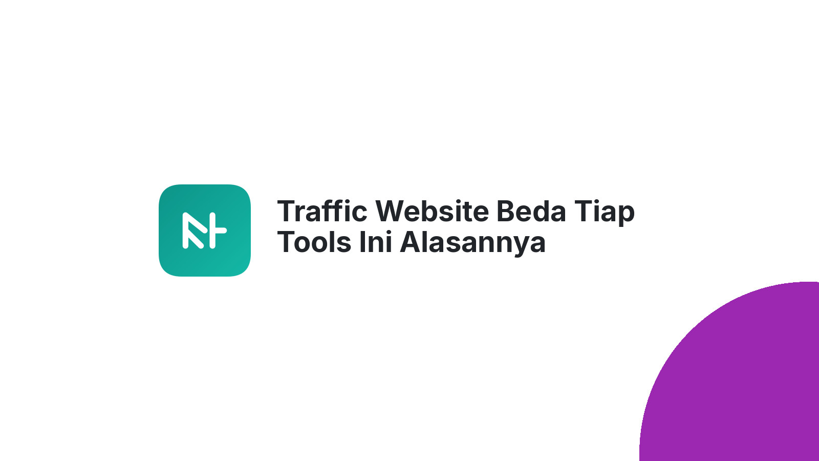 Traffic Website Beda Tiap Tools Ini Alasannya