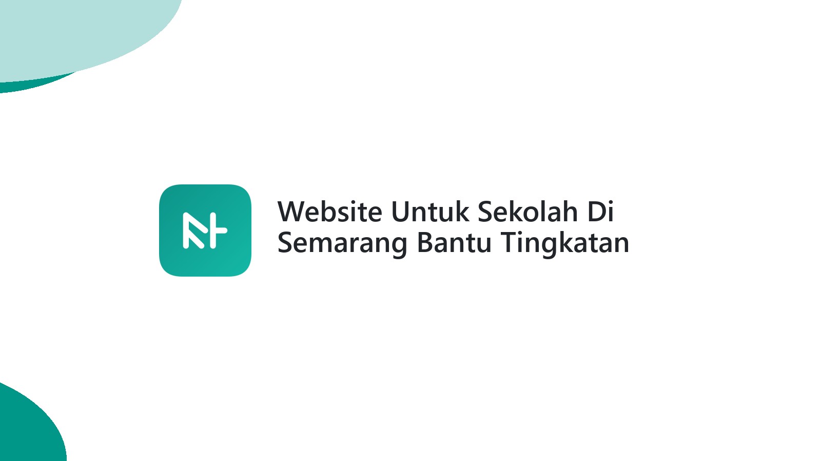 Website Untuk Sekolah Di Semarang Bantu Tingkatan Edukasi Online