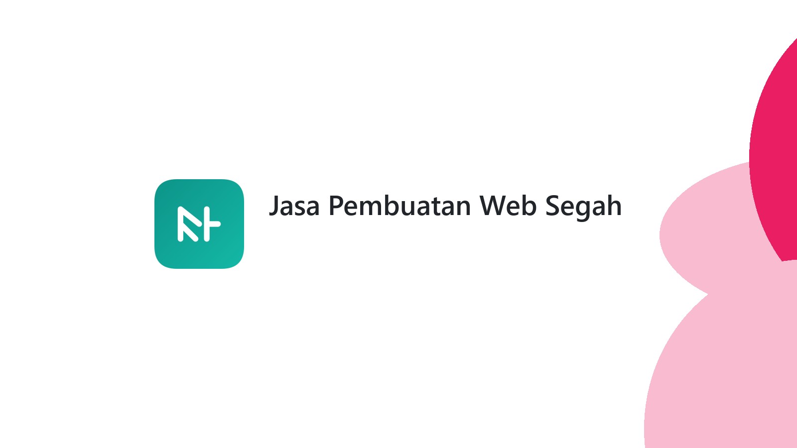 Jasa Pembuatan Web Segah