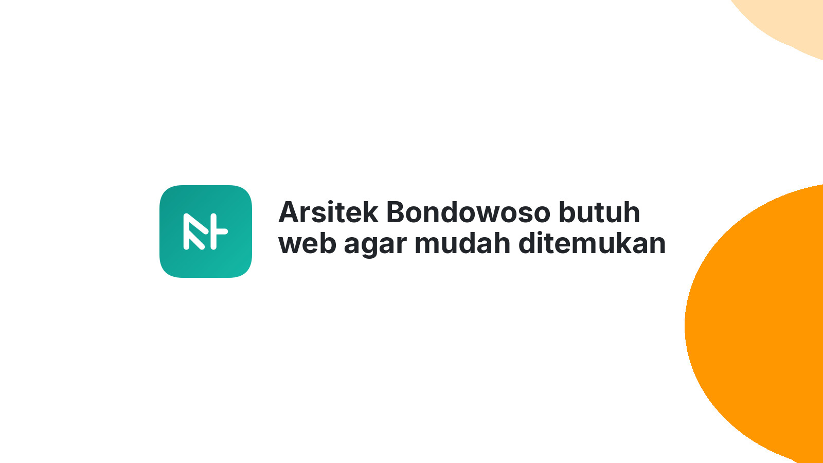 Arsitek Bondowoso butuh web agar mudah ditemukan