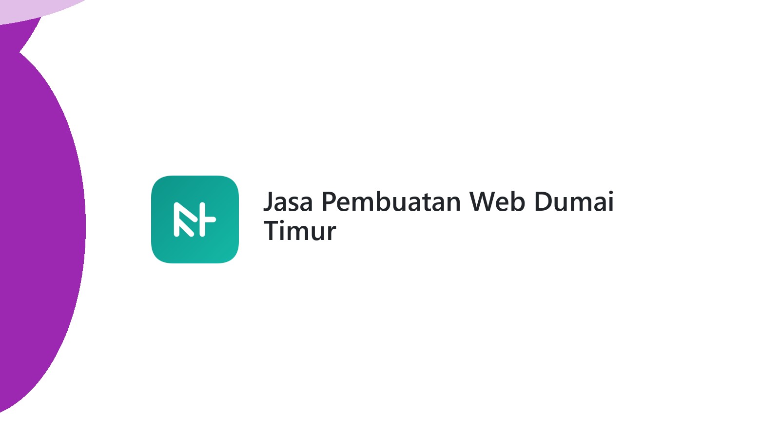 Jasa Pembuatan Web Dumai Timur