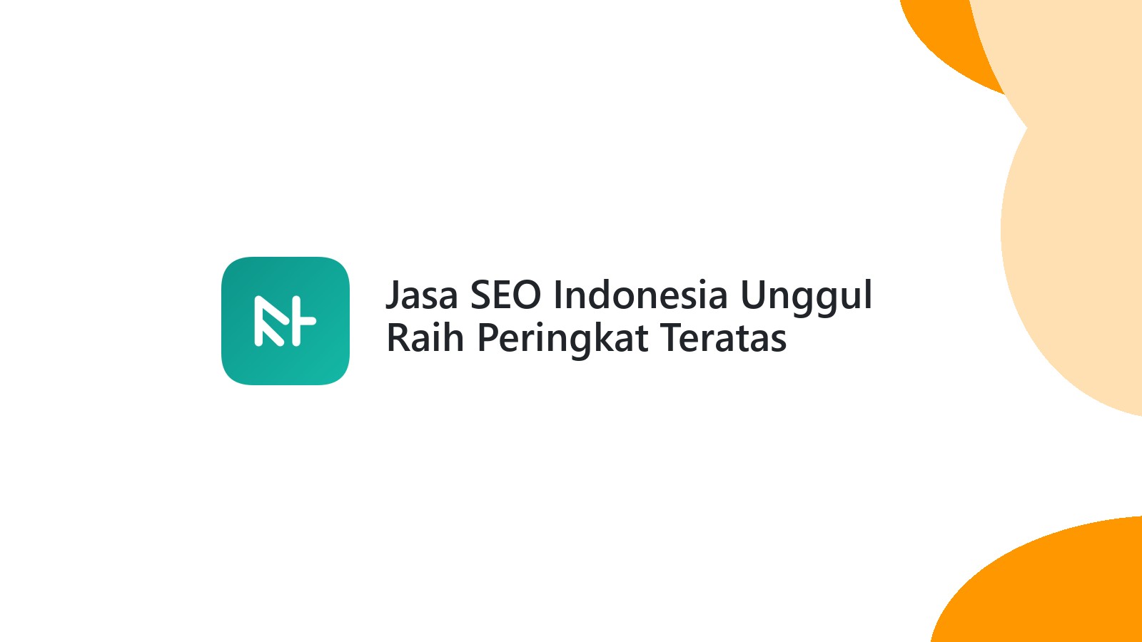 Jasa SEO Indonesia Unggul Raih Peringkat Teratas