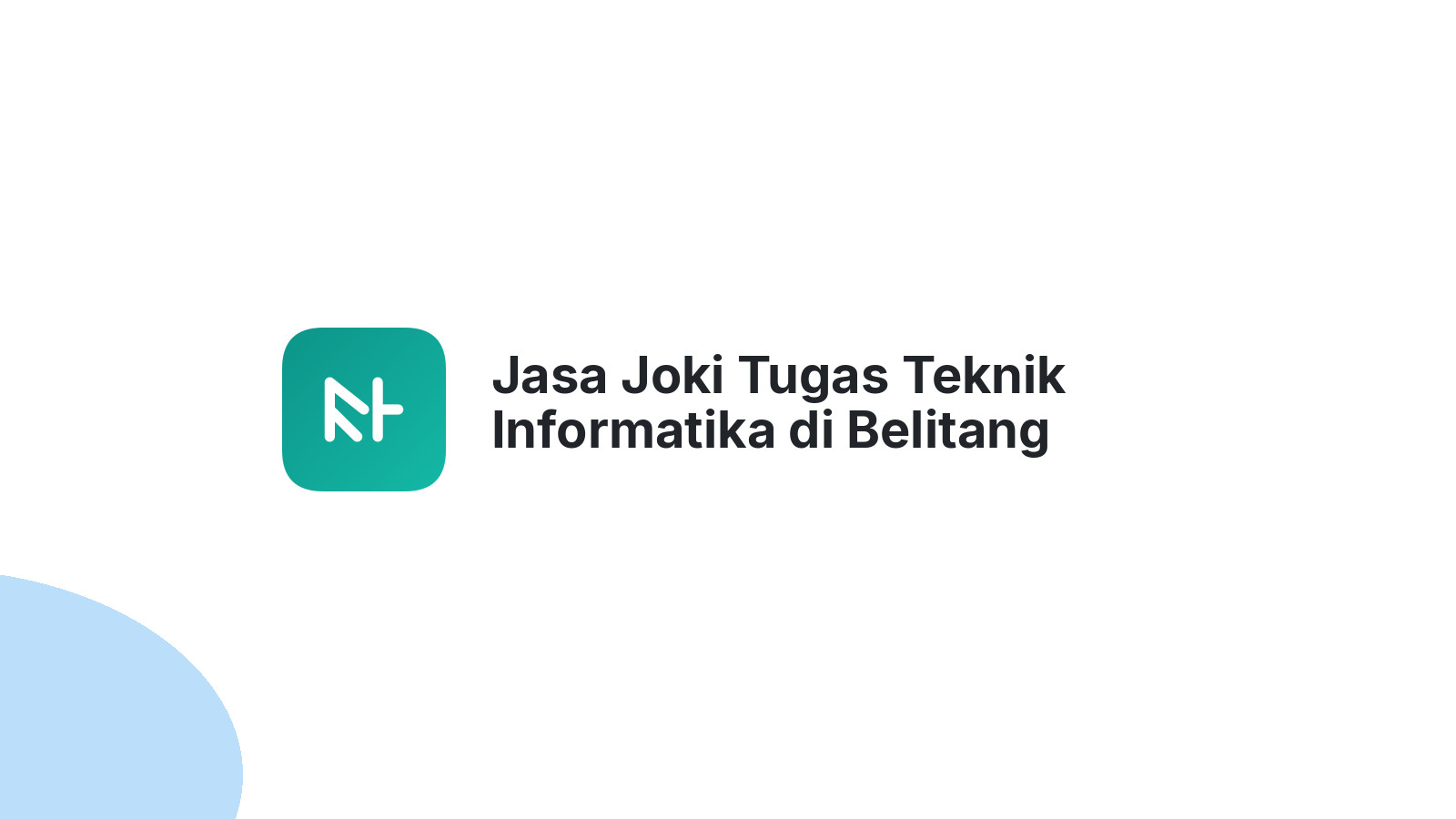 Jasa Joki Tugas Teknik Informatika di Belitang