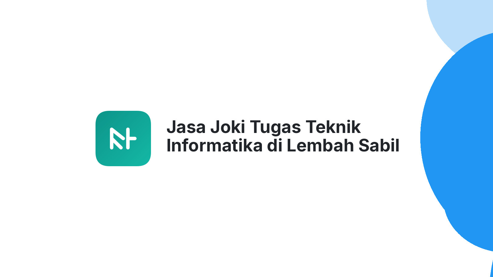 Jasa Joki Tugas Teknik Informatika di Lembah Sabil